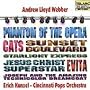 Erich Kunzel - Andrew Lloyd Webber (Phantom of the Opera, Cats, Evita, Sunset Boulevard, Jesus Christ Superstar, Starlight Express, Joseph and the Amazing Technicolor Dreamcoat) / Cincinnati Pops Orchestra