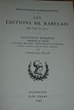 Produkt-Bild: Bibliographie Rabelaisienne. Les &eacute;ditions de Rabelais de 1532 &agrave; 1711. Catalogue raisonn&eacute; descriptif et figur&eacute; illustr&eacute; de cent soixante-six facsimil&eacute;s (titres, variantes, pages de texte, portraits).