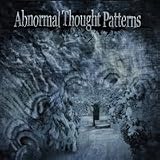 Abnormal Thought Patterns