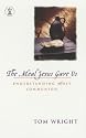 The Meal Jesus Gave Us: Understanding Holy Communion