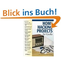 Home Hacking Projects for Geeks (Hacks)