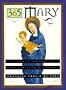 365 Mary: A Daily Guide to Mary's Wisdom and Comfort