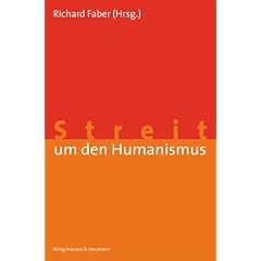 Streit um den Humanismus