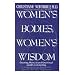 Women's Bodies, Women's Wisdom