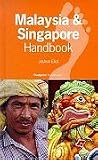 Malaysia and Singapore Handbook (Footprint Handbooks)