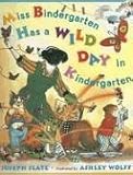Miss Bindergarten Has a Wild Day In Kindergarten (Miss Bindergarten Books)
