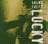 Grand Theft｜Lucky