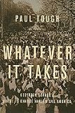 Whatever It Takes (08) by Tough, Paul [Hardcover (2008)]