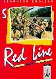 Learning English - Red Line f&uuml;r Realschulen - New: Learning English, Red Line New, Ausgabe f&uuml;r Baden-W&uuml;rttemberg, Schleswig-Holstein, ... 9: Unterrichtswerk f&uuml;r Realschulen Klasse 9