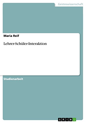 Lehrer-Schüler-Interaktion (German Edition)
