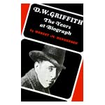D. W. Griffith: The Years at Biograph book cover