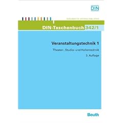 Veranstaltungstechnik 1: Theater-, Studio- und Hallentechnik