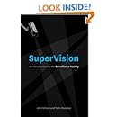 SuperVision: An Introduction to the Surveillance Society