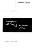 Monolingualism of the Other: or, The Prosthesis of Origin (Cultural Memory in the Present)