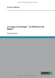 Produkt-Bild: Zu Jorge Luis Borges: "La biblioteca de Babel"