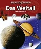 Alles was ich wissen will. Das Weltall: Sterne und Planeten