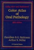 Colby, Kerr, and Robinsons Color Atlas of Oral Pathology