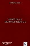 Revue Librairie de l'Université Aix  / Droit de la médecine libérale