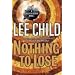 Nothing to Lose (Jack Reacher Novels)