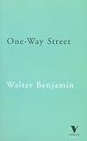 One-Way Street and Other Writings (The Verso Classics Series)