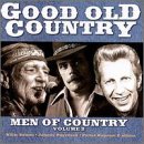 Good Old Country: Men of Country, Vol. 2