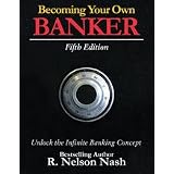 Becoming Your Own Banker
