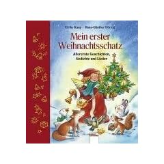Mein erster Weihnachtsschatz: Allererste Geschichten, Gedichte und Lieder