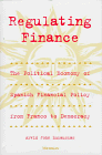 Regulating Finance: The Political Economy of Spanish Financial Policy from Franco to Democracy