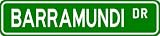 BARRAMUNDI Street Sign ~ Fishing ~ Great Fish Sign for your Lodge, Gameroom, Basement, Garage, Barn