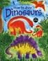 How to Draw Dinosaurs [With Stickers] (Usborne Activities)