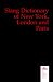 Slang Dictionary of New York, London and Paris