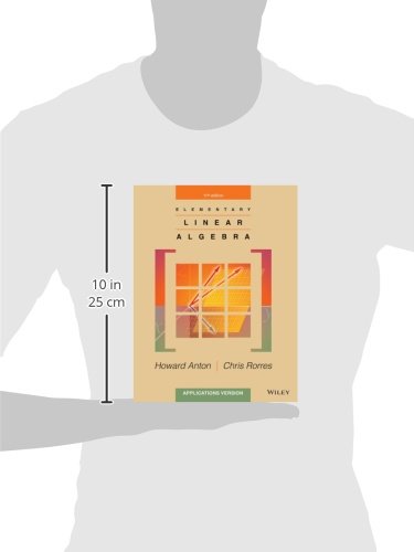 Elementary Linear Algebra: Applications Version