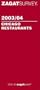 Zagat Survey 2003/04 Chicago Restaurants
