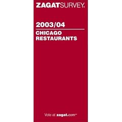 Zagat Survey 2003/04 Chicago Restaurants