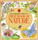 Usborne Complete First Book of Nature (First Nature)