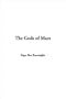 Gods of Mars, The (Martian Tales of Edgar Rice Burroughs)