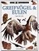 Sehen, Staunen, Wissen: Greifv�gel und Eulen. J�ger der L�fte.