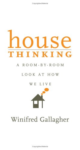 House Thinking: A Room-by-Room Look at How We Live