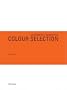Systematic/Subjective Color Selection: Two-Books-in-One (Ava Academia S.)
