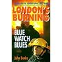 London's Burning: Blue Watch Blues (London's Burning)
