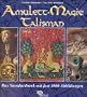 Amulett. Magie. Talisman. Das Standardwerk