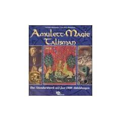 Amulett. Magie. Talisman. Das Standardwerk