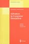 Advances in Computer Simulation: Lectures Held at the E�tv�s Summer School in Budapest, Hungary, 16-20 July 1996 (Lecture Notes in Physics)