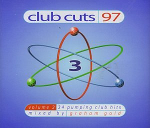 CD-Charts  Music : Club Cuts '97 Vol.3: Mixed By Graham Gold