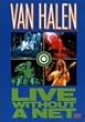 ライヴ・ウィズアウト・ア・ネット [DVD]