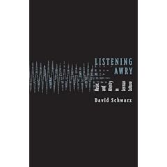 Listening Awry: Music and Alterity in German Culture