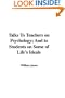 Talks To Teachers on Psychology; And to Students on Some of Life's Ideals