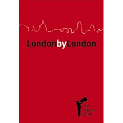 London by London: The Insider's Guide (2nd Edition)