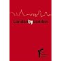 London by London: The Insider's Guide (2nd Edition)