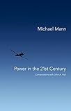 Power in the 21st century : conversations with John A. Hall